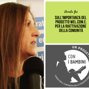 Daniela Gai sul progetto Welcome e la Comunità