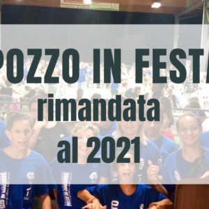 pozzo in festa rimandata al 2021