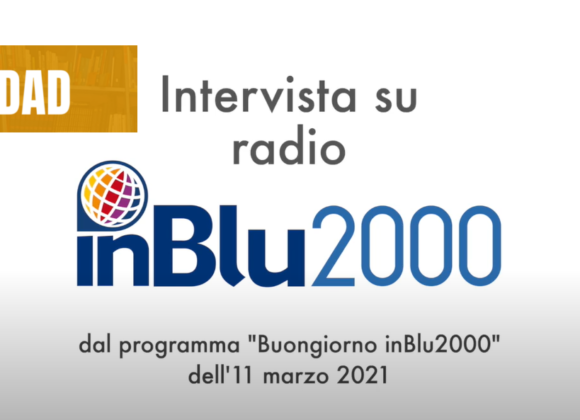 Intervista su Radio InBlu2000 per SOS DAD