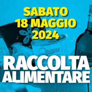 Torna Alimenta la solidarietà – Raccolta alimentare sabato 18 maggio